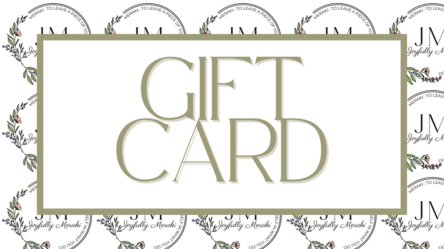 Joyfully Meraki Gift Card